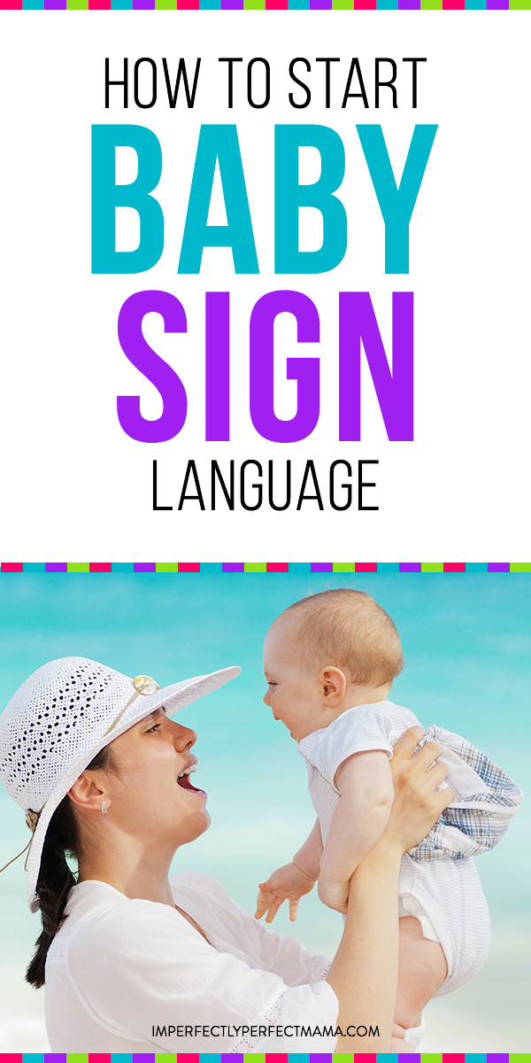 The Benefits of Using Sign Language with your Baby or Toddler ...