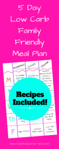 5 Day Low Carb Family Friendly Meal Plan