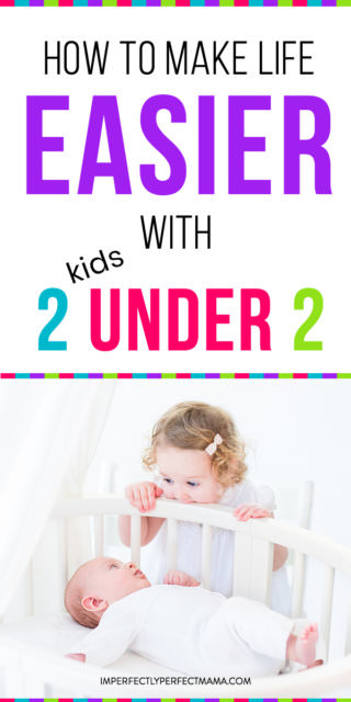 Two Kids Under 2 Years Old? Here's How to Survive