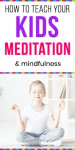 How to Teach Your Kids Meditation and Mindfulness - Imperfectly Perfect ...