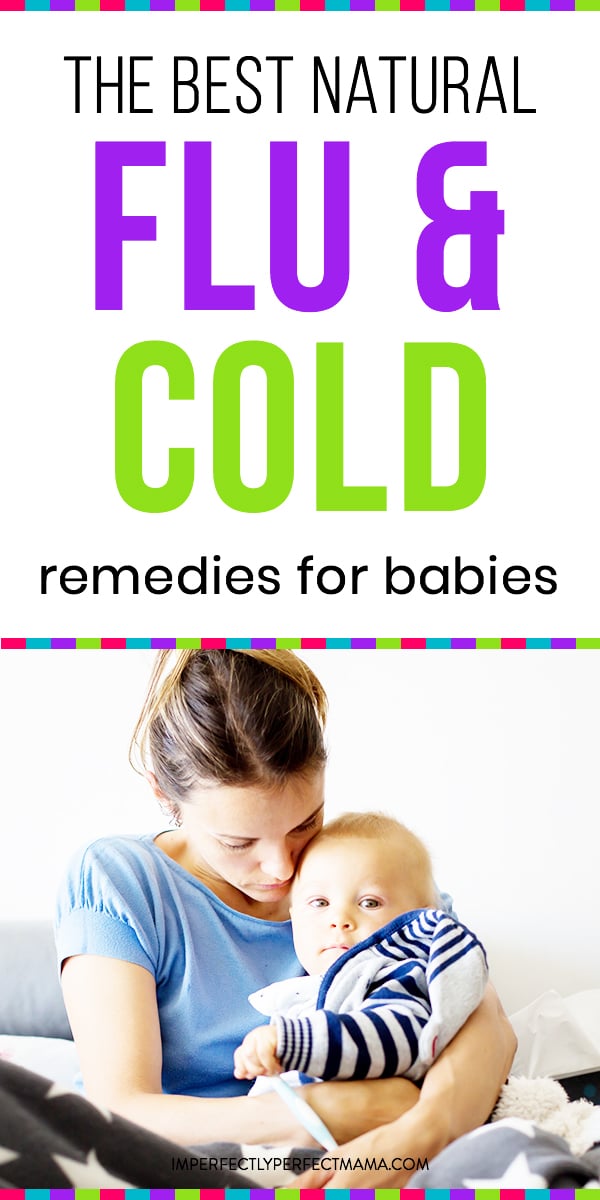 9 Natural Flu And Cold Remedies For Babies - Imperfectly Perfect Mama