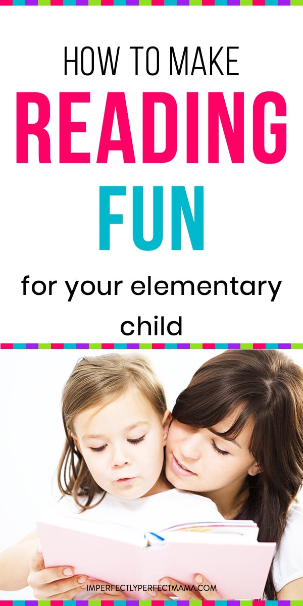 How to Make Reading Fun for Your Elementary Schooler (+ Book List By ...